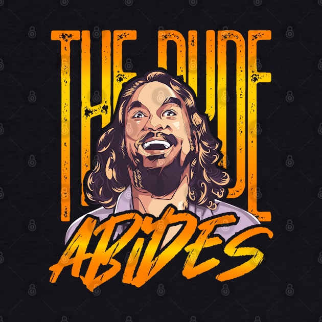 The Dude Abides - The Big Lebowski by MIKOLTN